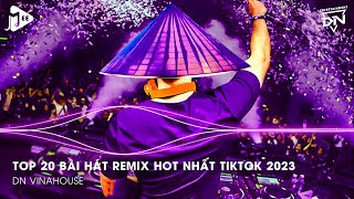 Nonstop 2023 TikTok  Nhạc Trend TikTok Remix 2023  Nonstop 2023 Vinahouse Bay Phòng Bass Cực Mạnh [upl. by Irra991]