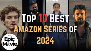 Top 10 Best Series on AMAZON PRIME to Watch in 2024 Must Watch [upl. by Linker]