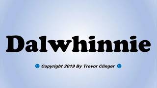 How To Pronounce Dalwhinnie [upl. by Ela415]