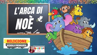 LARCA DI NOÈ  Storie da ascoltare 5  RELIGIONE SCUOLA PRIMARIA [upl. by Obocaj]