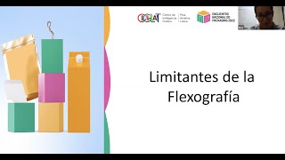 LOS LIMITANTES DE LA FLEXOGRAFIa PACKAGING 2022 ANDIGRAF  CONFERENCIA CIGLAT [upl. by Delcina242]