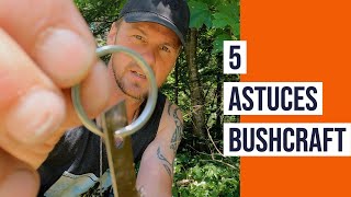 5 ASTUCES BUSHCRAFT  SURVIE [upl. by Hazaki189]