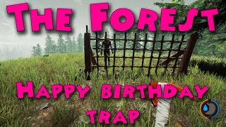 The Forest  How the Happy birthday trap works [upl. by Lleneg510]