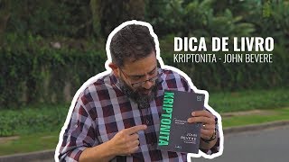 LIVRO KRIPTONITA  John Bevere [upl. by Arodal]