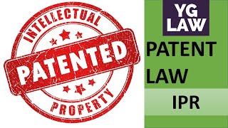 Patent law  IPR  YG Law [upl. by Wyndham448]