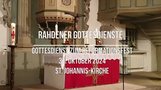 Rahdener Gottesdienste 31 Oktober Reformationsfest in der St JohannisKirche [upl. by Eniamart609]