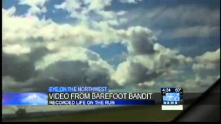 On video Barefoot bandit on the prowl [upl. by Aisatsan]