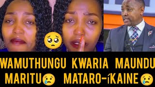 EMOTIONAL 🥹MIRIAM WAMUTHUNGU KÚMBURA MAUNDU MATAROÍKAINE [upl. by Atiuqin]