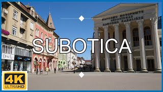 4K Subotica  Serbia🇷🇸Walking Tour  City Centre [upl. by Doti]