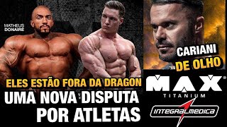 QUAL O DESTINO  CAIKE E DONAIRE DESLIGADOS DA DRAGON  MAX TITANIUM E INTEGRAL NA DISPUTA [upl. by Haleehs]