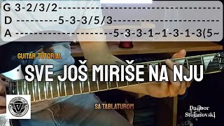 Sve Još Miriše Na Nju  Parni Valjak GUITAR TUTORIAL Lekcija za gitaru  Dalibor Stojanovski [upl. by Rednaskela]