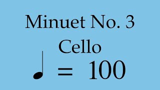 Suzuki Cello Book 3  Minuet No 3  Piano Accompaniment  100 BPM [upl. by Jenks]