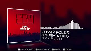 Missy Elliott  Gossip Folks SBU Beats Edit [upl. by Htevi253]