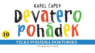 Karel Čapek Devatero pohádek – Velká pohádka doktorská [upl. by Alastair]