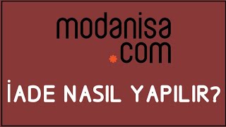 Modanisa İade Nasıl Yapılır İade İşlemleri [upl. by Rehpotsrihc201]