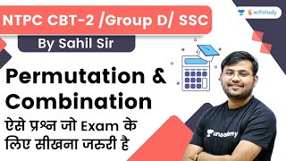 Permutations amp Combination  Maths  NTPC CBT 2Group DSSC  wifistudy  Sahil Khandelwal [upl. by Ardell]