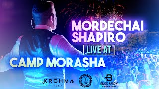 MORDECHAI SHAPIRO LIVE AT CAMP MORASHA ft KROHMA Official Video [upl. by Anaicul]