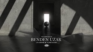 Tanerman  Benden Uzak feat Lia Shine amp Yung Ouzo [upl. by Arihday]