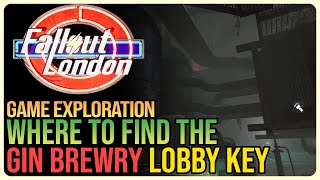 Gin Brewery Lobby Key Location Fallout London [upl. by Akcinat]