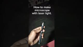 Laser light microscope trending vigyan science physics light refraction shorts experiment [upl. by Darce66]