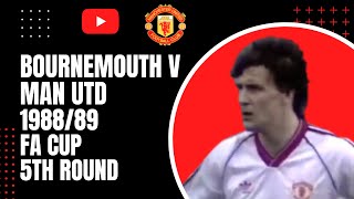 Bournemouth v Man Utd 1989 FA Cup 5th Round [upl. by Leonanie868]