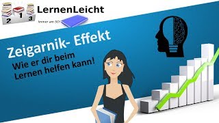 Geniale wissenschaftliche Erkenntnis für das Lernen nutzen  Zeigarnik Effekt  LernenLeicht [upl. by Leasa]