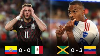 MEXICO ELIMINADO de la COPA AMERICA  MEXICO 0 ECUADOR 0  VENEZUELA 3 JAMAICA 0  COPA AMERICA 2024 [upl. by Cutler921]