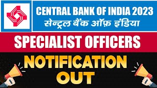 CBI Specialist Officers Notification Out  Central Bank of India Recruitment 2023  Full Details [upl. by Gelasius]