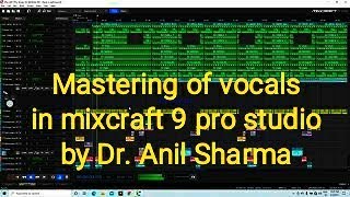 HOW TO DO MASTERING OF VOCALS IN MIXCRAFT 9 PRO STUDIO [upl. by Nosnibor]