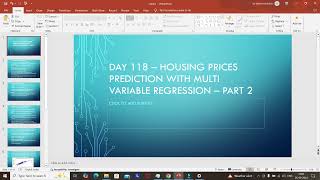 Day 118 – Housing Prices Prediction with Multi Variable regression – Part 2 [upl. by Gievlos999]