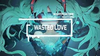 Nightcore Wasted Love  Ofenbach [upl. by Trebmal]