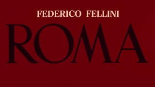 Trailer quotRomaquot Fellini 1972 [upl. by Boru300]