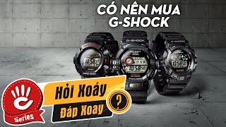 Có nên mua đồng hồ Casio GShock không  Câu hỏi muôn thuở đã có lời giải đáp [upl. by Asirahc81]