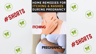 Home remedies for Itching and Rashes during pregnancy  Pregnancy tips  shorts [upl. by Gareth]