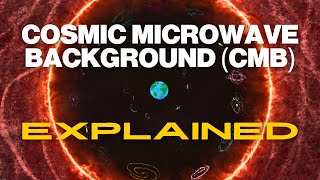 Cosmic Microwave Background CMB Explained  Cosmology 101 Episode 2 [upl. by Oicapot]