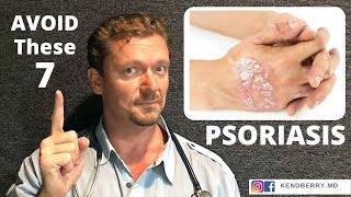 PSORIASIS AVOID These 7 Things 2024 [upl. by Gujral]