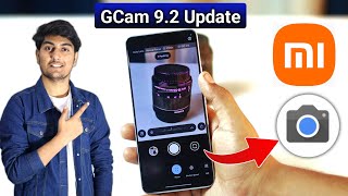 PERFECT GOOGLE CAMERA 92 FOR Xiaomi And Poco Devices  GCam 92 Update Features [upl. by Enyar139]