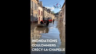 INONDATIONS À COULOMMIERS ET CRÉCYLACHAPELLE 🧑‍🚒 [upl. by Eirual]