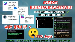 Cara Hack Aplikasi Berbayar Jadi Gratis di Android Work 99 Berhasil✔️ Lucky Patcher Terbaru 2021 [upl. by Dde]