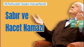 Sabır ve Hacet Namazı  Mizan  M Fethullah Gülen Hocaefendi [upl. by Hilaria26]