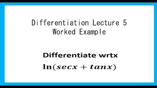 Differentiation Example5Natural LogSecxtanx [upl. by Kit]