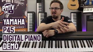 Yamaha P45 Digital Piano  Review amp Demo [upl. by Htebsle]