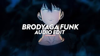 Brodyaga Funk Slowed  Eternxlkz edit audio [upl. by Lesley]