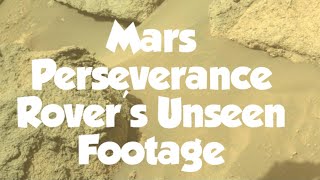 Exploring Mars Perseverance Rovers Unseen Footage [upl. by Grekin]