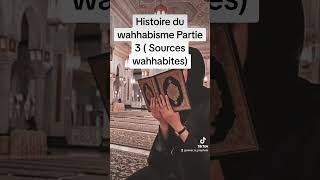 HISTOIRE DU WAHHABISME PARTIE 3  Sources wahhabites islam salafi sunnah [upl. by Dulcinea]