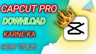 Capcut app download kaise kare  Capcut pro apk download 2024 ✅ HOW To Download Capcut pro [upl. by Daph]