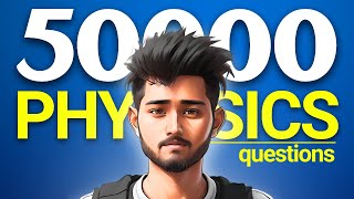 I Solved 50000 Physics Questions Heres What I Learnt [upl. by Christyna238]