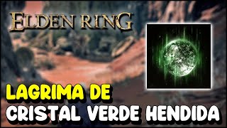 Elden Ring LAGRIMA DE CRISTAL VERDE HENDIDA Aumenta la regeneración de resistencia [upl. by Linzy695]