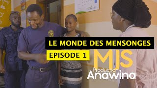 SERIE  LE MONDE DES MENSONGES EPISODE 1 Nouveau Film chrétien  MJS PROD ANAWINA Cinéma Mai 2024 [upl. by Quar210]