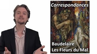 BAUDELAIRE 🔎 Les Fleurs du Mal  Correspondances Commentaire analyse linéaire [upl. by Hoashis86]